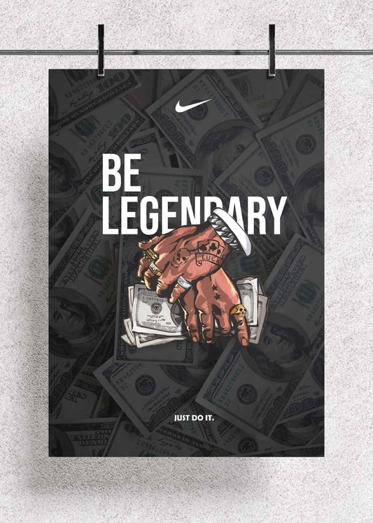 Be Legendary Premium Metal Art Poster